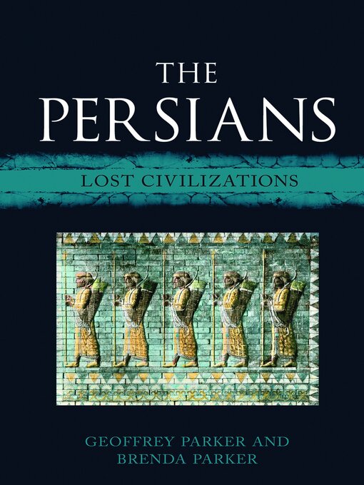 Title details for The Persians by Geoffrey Parker - Available